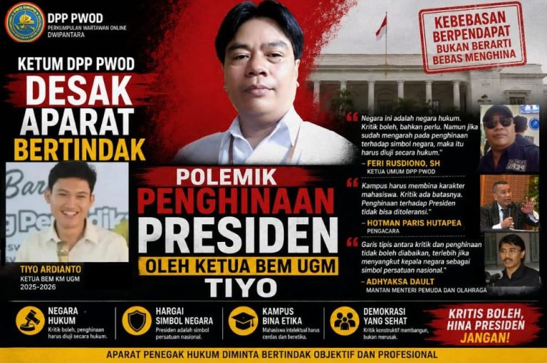 Ketum DPP PWOD Desak Aparat Bertindak, Polemik Penghinaan Presiden oleh Ketua BEM UGM Tiyo