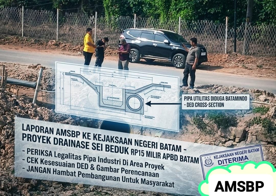 AMSBP Desak Aparat Penegak Hukum Tindaklanjuti Pipa Diduga Milik Batamindo yang Berada di Area Proyek Drainase Rp15 Miliar